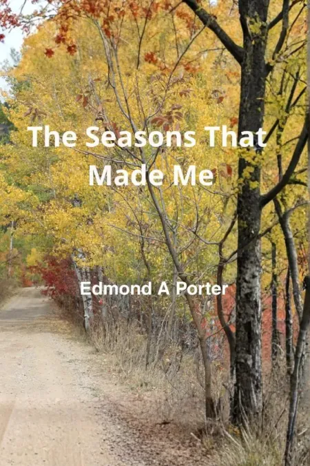 The Seasons That Made Me